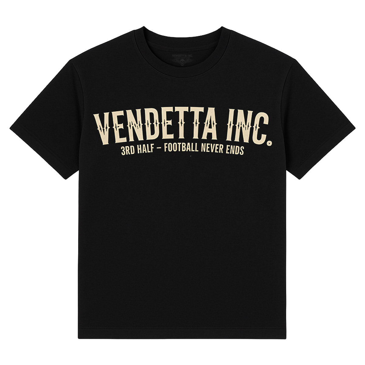 Vendetta Inc. Shirt 3rd Half – Football Never Ends schwarz