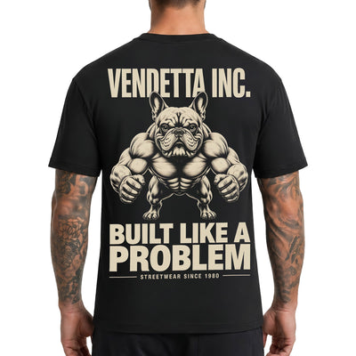 Vendetta Inc. Shirt Built Like A Problem schwarz