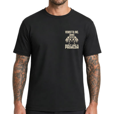 Vendetta Inc. Shirt Built Like A Problem schwarz