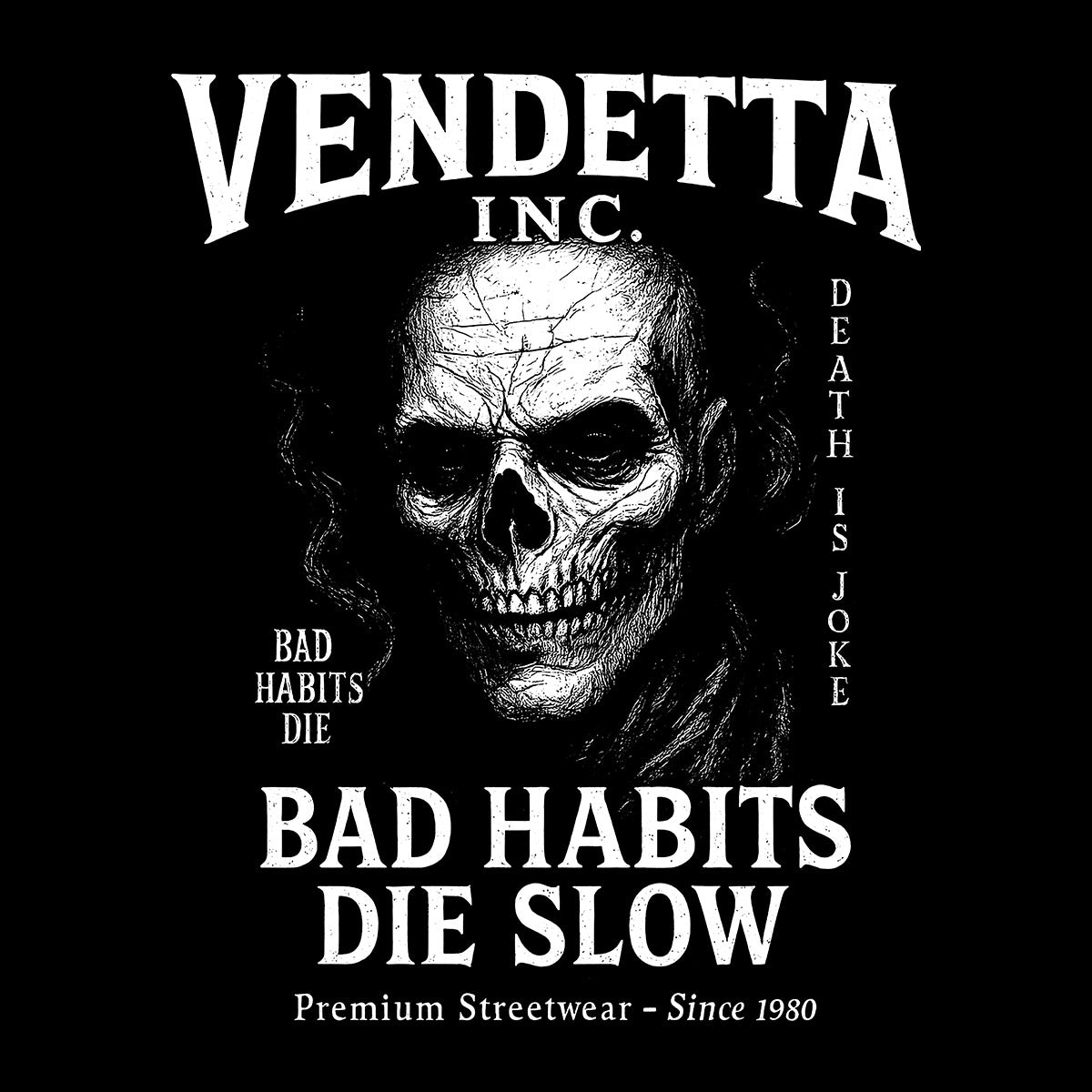 Vendetta Inc. Shirt Bad Habits Die Slow schwarz